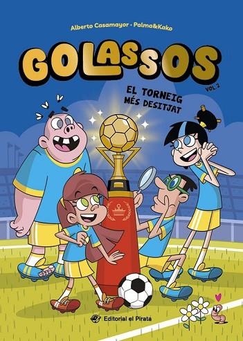 GOLASSOS 02 - EL TORNEIG MÉS DESITJAT | 9788419912442 | CASAMAYOR, ALBERTO