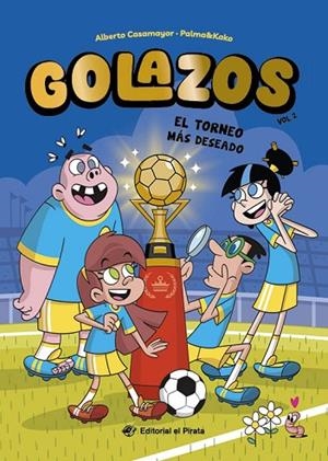 GOLAZOS 02 - EL TORNEO MÁS DESEADO | 9788419898555 | CASAMAYOR, ALBERTO