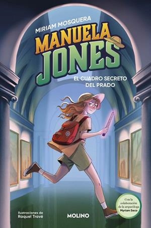 MANUELA JONES 3 - EL CUADRO SECRETO DEL PRADO | 9788427249585 | MOSQUERA, MIRIAM / SECO ÁLVAREZ, MYRIAM