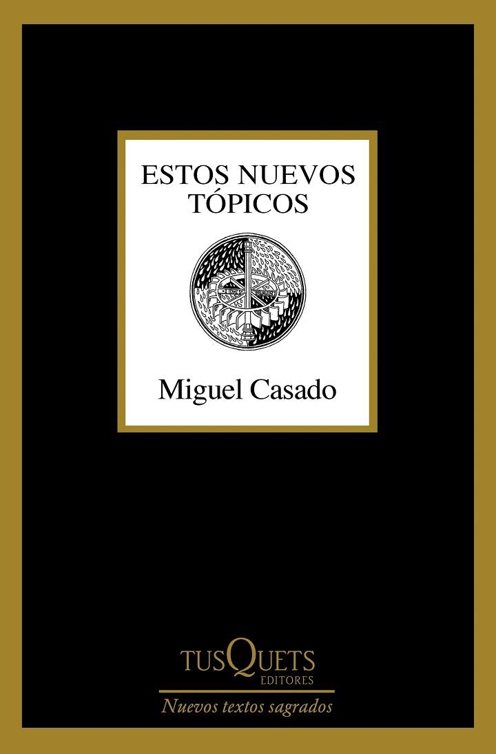 ESTOS NUEVOS TÓPICOS | 9788411076807 | CASADO, MIGUEL