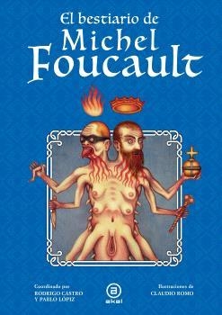EL BESTIARIO DE MICHEL FOUCAULT | 9788446057055 | CASTRO ORELLANA, RODRIGO (COORDINADOR) LÓPIZ CANTÓ, PABLO (COORDINADOR)