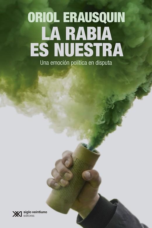 LA RABIA ES NUESTRA | 9788432321603 | ERAUSQUIN, ORIOL