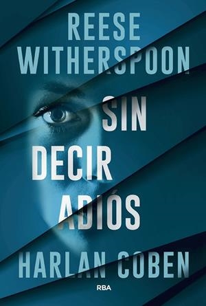 SIN DECIR ADIÓS | 9788411329811 | COBEN, HARLAN / WITHERSPOON, REESE