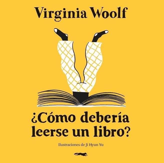 ¿CÓMO DEBERÍA LEERSE UN LIBRO? | 9791399047011 | WOOLF, VIRGINIA