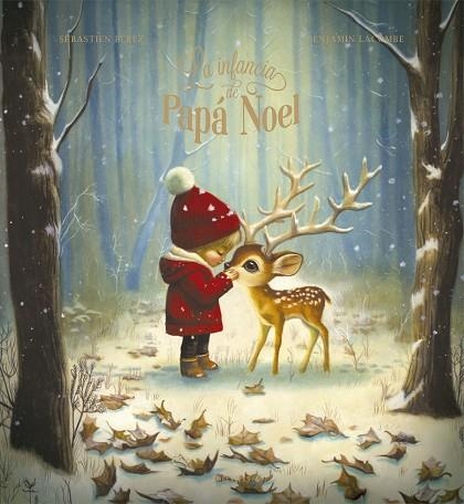 LA INFANCIA DE PAPA NOEL | 9788414065709 | PÉREZ, SÉBASTIEN