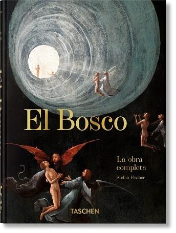 EL BOSCO. LA OBRA COMPLETA. 45TH ED. | 9783836587846 | FISCHER, STEFAN