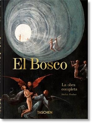 EL BOSCO. LA OBRA COMPLETA. 45TH ED. | 9783836587846 | FISCHER, STEFAN