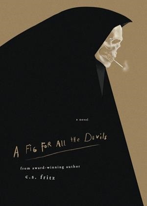 A FIG FOR ALL THE DEVILS | 9798985034608 | C.S. FRITZ