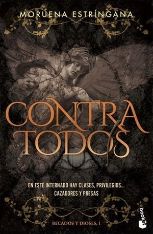CONTRA TODOS (BECADOS Y DIOSES, 1) | 9788408309871 | ESTRÍNGANA, MORUENA