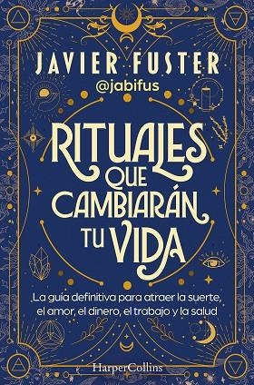 RITUALES QUE CAMBIARÁN TU VIDA | 9788419809865 | FUSTER, JAVIER