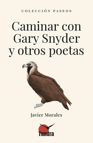 CAMINAR CON GARY SNYDER Y OTROS POETAS | 9791387759100 | MORALES, JAVIER
