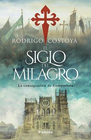 EL SIGLO DEL MILAGRO | 9788410070608 | COSTOYA SANTOS, RODRIGO