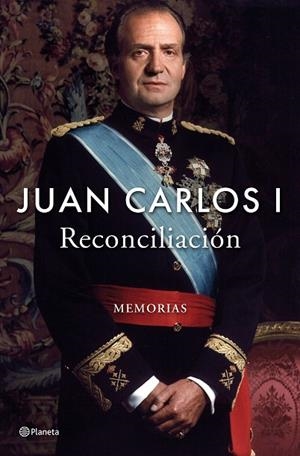 RECONCILIACIÓN JUAN CARLOS I | 9788408296225 | JUAN CARLOS I