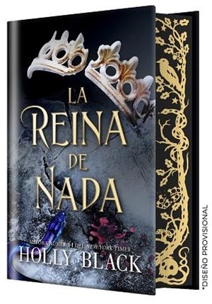 LA REINA DE NADA (EDICIÓN ESPECIAL LIMITADA) | 9791387711467 | BLACK, HOLLY