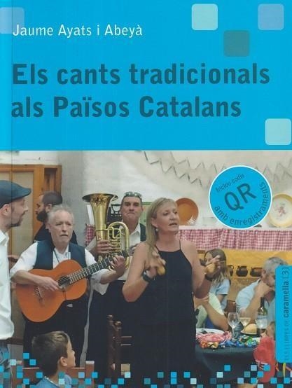 ELS CANTS TRADICIONALS ALS PAÏSOS CATALANS | 9788409742158 | AYATS I ABEYÀ, JAUME
