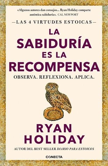 LA SABIDURÍA ES LA RECOMPENSA (LAS 4 VIRTUDES ESTOICAS 4) | 9788418053733 | HOLIDAY, RYAN