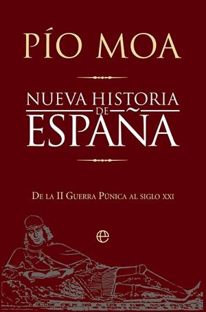 NUEVA HISTORIA DE ESPAÑA | 9788410941717 | MOA, PÍO