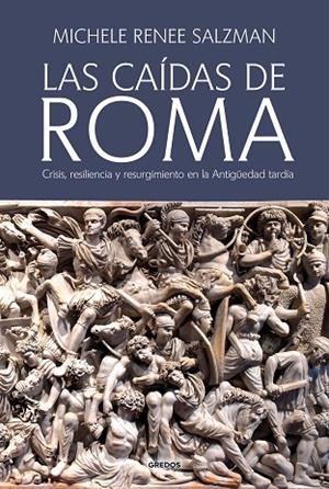 LAS CAÍDAS DE ROMA | 9788424998905 | SALZMAN, MICHELE RENEE