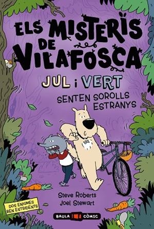 ELS MISTERIS DE VILAFOSCA. JUL I VERT SENTEN SOROLLS ESTRANYS | 9788447954537 | ROBERTS, STEVE / STEWART, JOEL