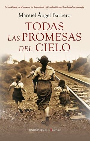 TODAS LAS PROMESAS DEL CIELO | 9788410356771 | MANUEL ÁNGEL BARBERO
