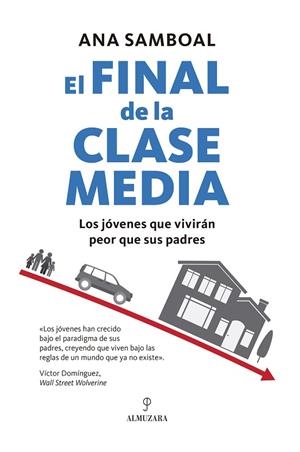 EL FINAL DE LA CLASE MEDIA | 9788410528031 | ANA SAMBOAL