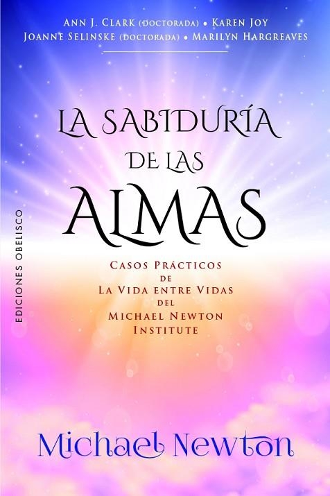 LA SABIDURÍA DE LAS ALMAS | 9788411723145 | THE NEWTON INSTITUTE