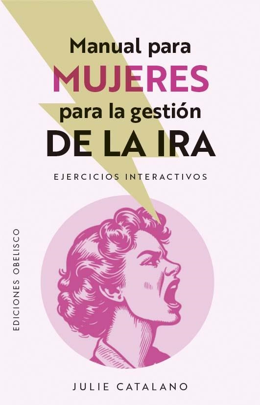 MANUAL PARA MUJERES PARA LA GESTIÓN DE LA IRA | 9788411723268 | CATALANO, JULIE