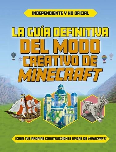 LA GUÍA DEFINITIVA DEL MODO CREATIVO DE MINECRAFT | 9788491458661 | VV.AA.3