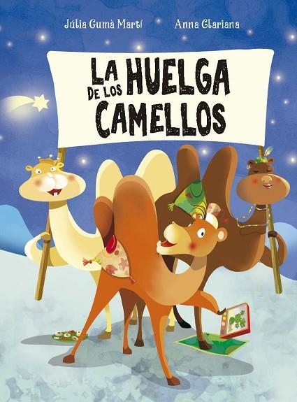 LA HUELGA DE LOS CAMELLOS | 9788491458807 | GUMÀ MARTÍ, JÚLIA