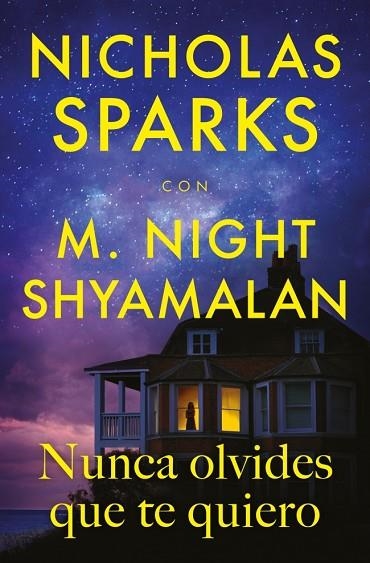 NUNCA OLVIDES QUE TE QUIERO | 9788410274396 | SPARKS, NICHOLAS / SHYAMALAN, M. NIGHT