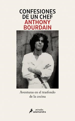 CONFESIONES DE UN CHEF | 9791387640576 | BOURDAIN, ANTHONY
