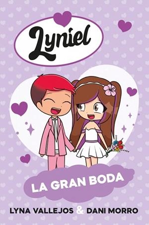 LYNIEL. LA GRAN BODA - EDICIÓN DE ESPAÑA | 9788448872953 | VALLEJOS, LYNA / MORRO (ME LLAMO DANI), DANIEL