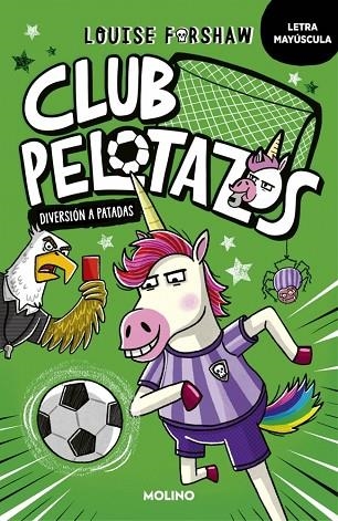 CLUB PELOTAZOS 1 - DIVERSIÓN A PATADAS (CON LETRA MAYÚSCULA) | 9788427250857 | FORSHAW, LOUISE