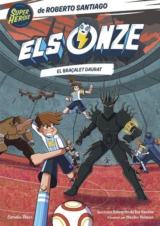 ELS ONZE 10. EL BRAÇALET DAURAT | 9791387903008 | SANTIAGO, ROBERTO / SANTOS MOLINA, EDUARDO DE LOS