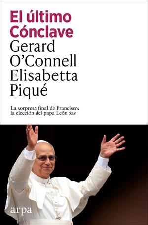 EL ÚLTIMO CÓNCLAVE | 9791387833152 | O’CONNELL, GERARD / PIQUÉ, ELISABETTA
