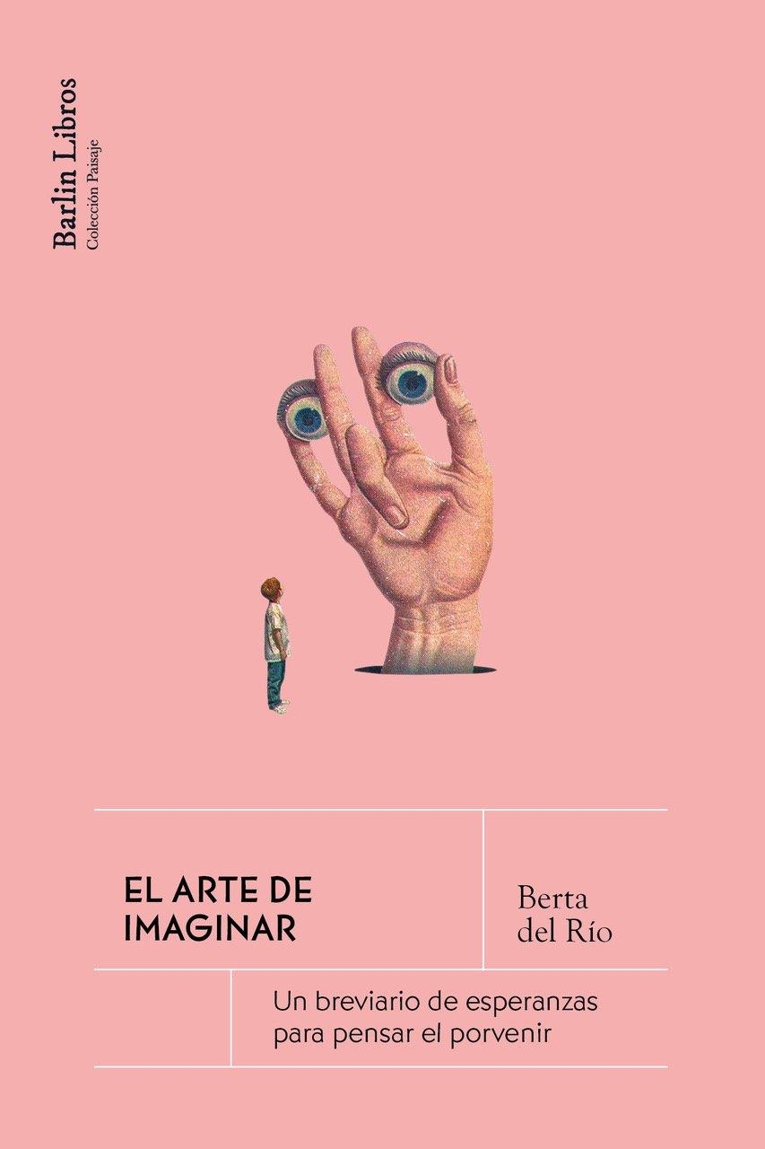 EL ARTE DE IMAGINAR | 9791387687052 | DEL RÍO, BERTA