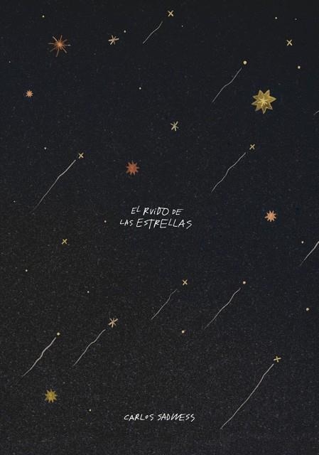 EL RUIDO DE LAS ESTRELLAS | 9791387761257 | SADNESS, CARLOS