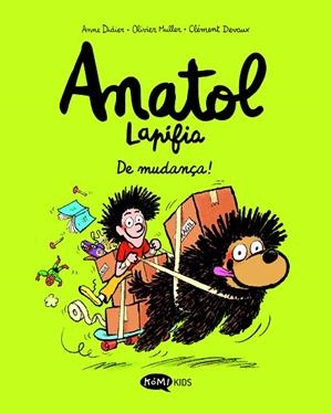 ANATOL LAPIFIA VOL.9 DE MUDANÇA! | 9791387744120 | DIDIER, ANNE / MULLER, OLIVIER