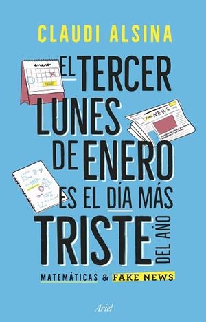 EL TERCER LUNES DE ENERO ES EL MÁS TRISTE DEL AÑO | 9788434439788 | ALSINA, CLAUDI
