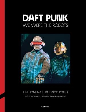 DAFT PUNK: WE WERE THE ROBOTS | 9788410045330 | AA.VV.