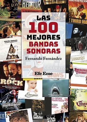 LAS 100 MEJORES BANDAS SONORAS | 9788495749864 | FERNÁNDEZ, FERNANDO