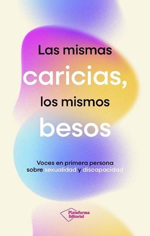 LAS MISMAS CARICIAS, LOS MISMOS BESOS | 9791387813512 | FUNDACIÓN SIFU
