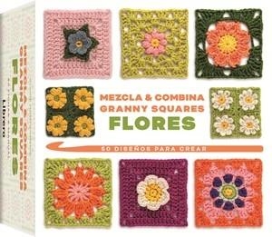 MEZCLA Y COMBINA GRANNY SQUARES FLORES | 9789464991192 | MONTGOMERIE, CLAIRE