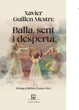 BALLA, SENT I DESPERTA | 9788410087842 | GUILLEN MESTRE, XAVIER