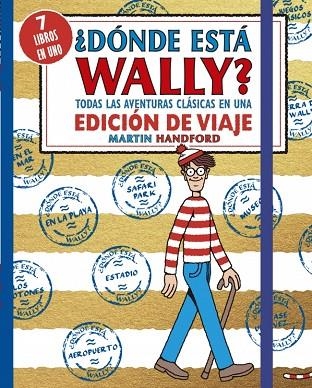 ¿DÓNDE ESTÁ WALLY? TODAS LAS AVENTURAS CLÁSICAS DE WALLY EN UNA EDICIÓN DE VIAJE | 9788410269910 | MARTIN HANDFORD