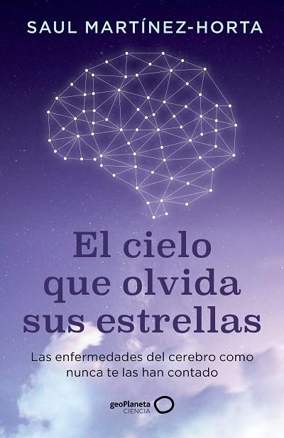 EL CIELO QUE OLVIDA SUS ESTRELLAS | 9788408302773 | SAUL MARTÍNEZ-HORTA