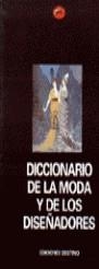DICCIONARIO DE LA MODA Y DE LOS DISEÑADORES | 9788423331161 | CALLAN, GEORGINA O´HARA
