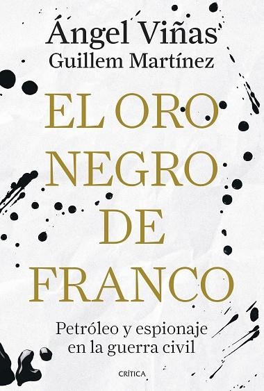 EL ORO NEGRO DE FRANCO | 9788491998181 | ÁNGEL VIÑAS