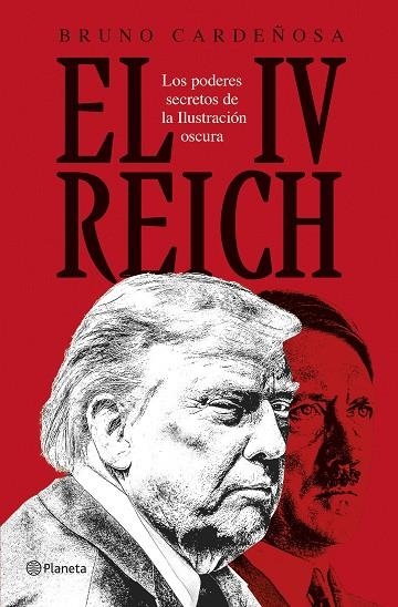 EL IV REICH: LOS PODERES SECRETOS DE LA ILUSTRACIÓN OSCURA | 9788408310600 | CARDEÑOSA, BRUNO
