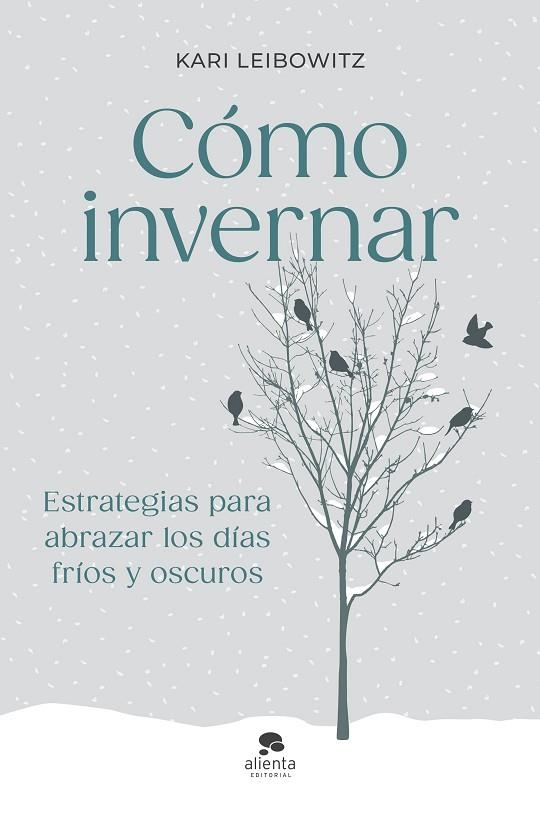 CÓMO INVERNAR | 9788413444727 | LEIBOWITZ, KARI